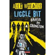 LICCLE BIT, BAIATUL DIN CRONGTON