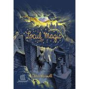 LOCUL MAGIC