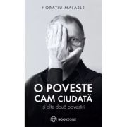 O POVESTE CAM CIUDATA si alte doua povestiri