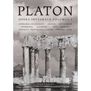Platon. Opera integrală. Volumul I