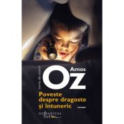 POVESTE DESPRE DRAGOSTE SI INTUNERIC