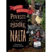 POVESTI DINTR-O PADURE 'NALTA