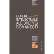 REPERE INTELECTUALE ALE DREPTEI ROMANESTI