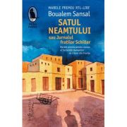 SATUL NEAMTULUI sau Jurnalul fratilor Schiller