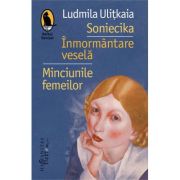 SONIECIKA. INMORMANTARE VESELA. MINCIUNILE FEMEILOR