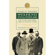 STAPANII FINANTELOR. Cei patru bancheri care au ruinat lumea