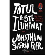 TOTUL ESTE ILUMINAT