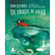 TUE, URIASUL DE GHEATA