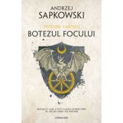 BOTEZUL FOCULUI. seria WITCHER, partea a V-a