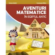 AVENTURI MATEMATICE IN EGIPTUL ANTIC. CLASA A II-A