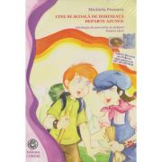 CINE SE SCOALA DE DIMINEATA DEPARTE AJUNGE (contine CD)