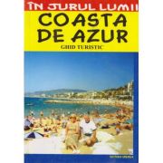 COASTA DE AZUR. Ghid de calatorie