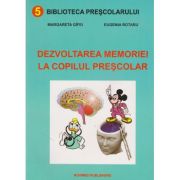 DEZVOLTAREA MEMORIEI LA COPILUL PRESCOLAR