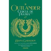 CERCUL DE PIATRA vol. 1. seria OUTLANDER, partea a III-a