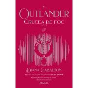 CRUCEA DE FOC vol. 2. seria OUTLANDER, partea a V-a