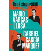 DOUA SINGURATATI. Despre roman in America Latina