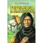 FEFELEAGA si alte povestiri
