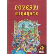 POVESTI MINUNATE. 26 de povesti
