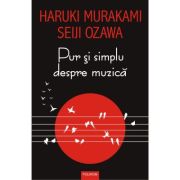 PUR SI SIMPLU DESPRE MUZICA