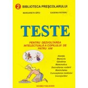 TESTE pentru dezvoltarea intelectuala a copilului de patru ani