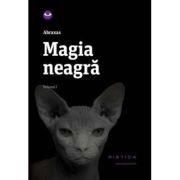 MAGIA NEAGRA. vol. 1