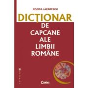 DICTIONAR DE CAPCANE ALE LIMBII ROMANE