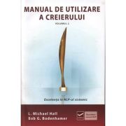 MANUAL DE UTILIZARE A CREIERULUI. vol. 2. Excelenta in NLP-ul sistematic