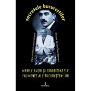 Marile averi și zdrobitoarele falimente ale bucureștenilor