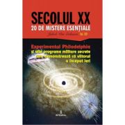 Experimentul Philadelphia și alte programe militare secrete care demonstrează că viitorul a început ieri