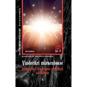 Vindecări miraculoase. Întâmplări din lumea credinței adevărate