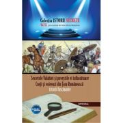 Secretele Valahiei și poveștile ei tulburătoare. Cneji și voievozi din Țara Românească