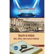 Hanurile de altădată – iubiri, chefuri, crime și povești tenebroase