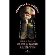 Figuri de Dandy și de Don Juani de București. De al MATEIU CARAGIALE la RICA "Fante de Obor"