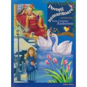 POVESTI NEMURITOARE. Reproduse dupa Hans Christian Andersen