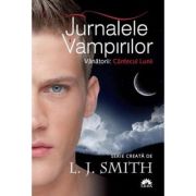 JURNALELE VAMPIRILOR. vol. 9. VANATORII: CANTECUL LUNII