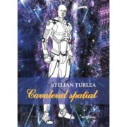 CAVALERUL SPATIAL