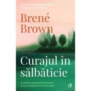 CURAJUL ÎN SĂLBĂTICIE