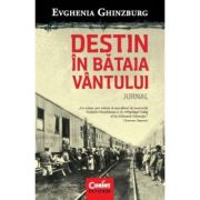 DESTIN IN BĂTAIA VÂNTULUI. Jurnal