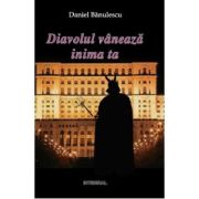 Diavolul vaneaza inima ta