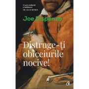 DISTRUGE-ȚI OBICEIURILE NOCIVE!