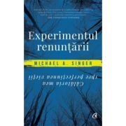 EXPERIMENTUL RENUNȚĂRII