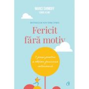 FERICIT FĂRĂ MOTIV