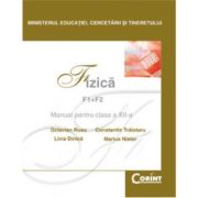 FIZICĂ F1+F2. Manual pentru clasa a XII-a