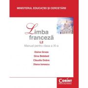 LIMBA FRANCEZĂ L2. Manual pentru clasa a XI-a