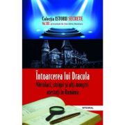 Întoarcerea lui Dracula: Vârcolaci, strigoi și alți monștri atestați in România