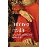IUBIREA REALĂ. Arta unei conexiuni conștiente