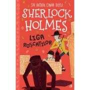 SHERLOCK HOLMES. LIGA ROȘCAȚILOR - Arthur Conan Doyle. Adaptare