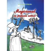 MAGICIANUL ÎN PĂDUREA UITĂRII