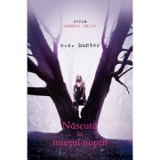 NĂSCUTĂ LA MIEZUL NOPȚII. seria SHADOW FALLS. vol. 1