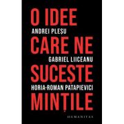 O IDEE CARE NE SUCEȘTE MINȚILE